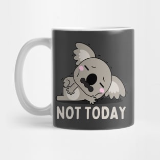 Lazy Koala Nope not Today funny sarcastic messages sayings and quotes Mug